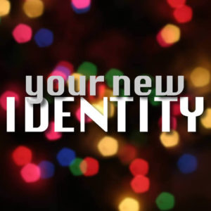 Your New Identity
