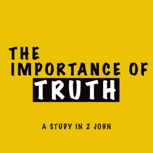 The Importance of Truth