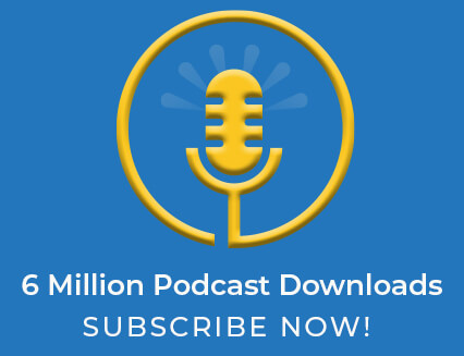 6 million podcast downloads - subscribe now!