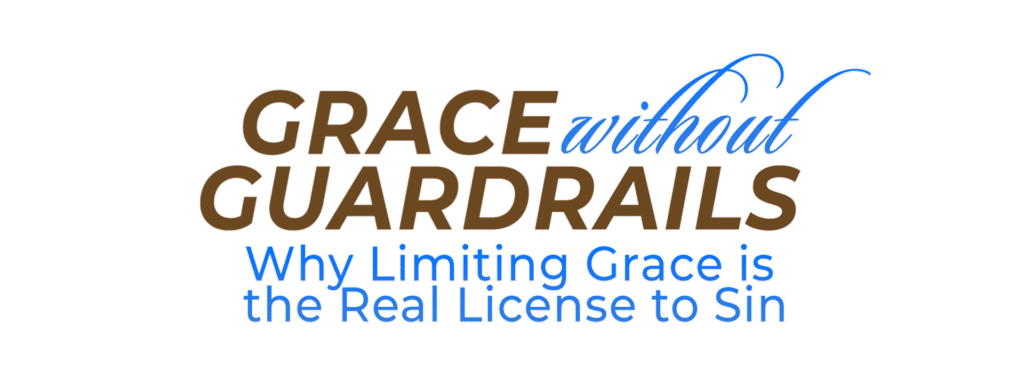 Grace Without Guardrails