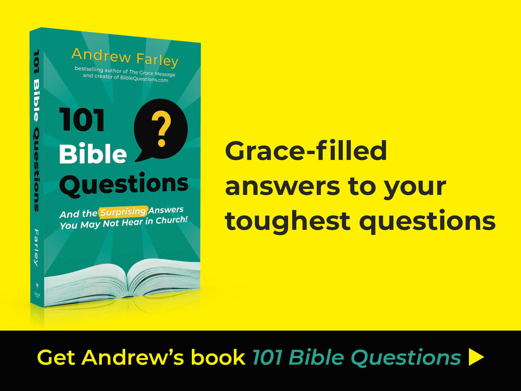 Get your copy of Andrew Farley's 101 Bible Questions when you give your gift this month.