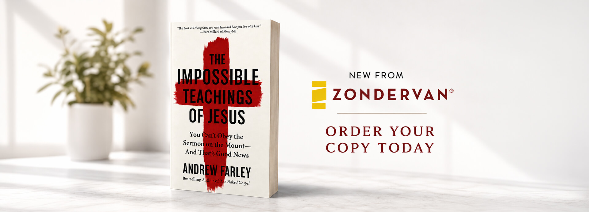 The Impossible Teachings of Jesus: You Can't Obey the Sermon on the Mount - And That's Good News