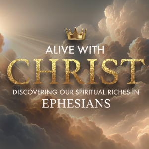 Alive with Christ