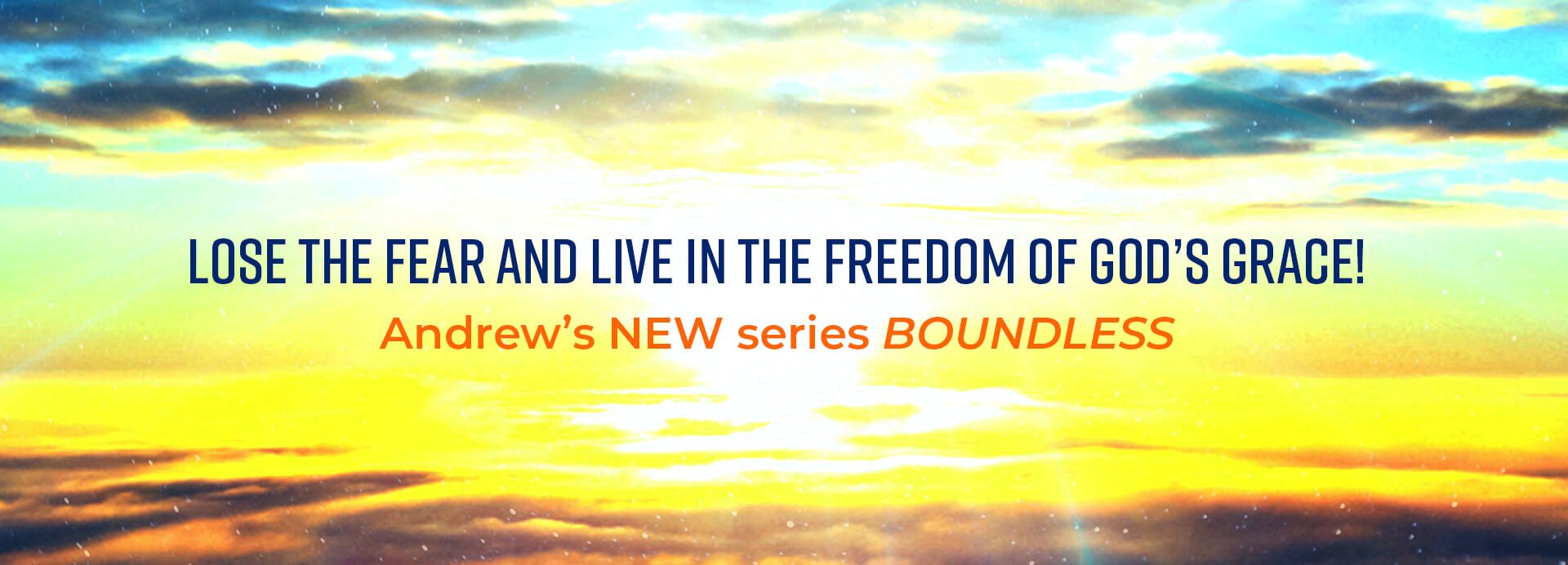 BOUNDLESS: The Infinite Power of God’s Grace in Your Life