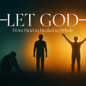 Let God…