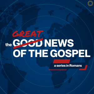 the GREAT News of the Gospel